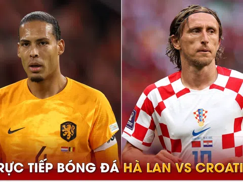 Trực tiếp bóng đá Hà Lan vs Croatia, 1h45 ngày 15/6 - Bán kết Nations League: Người cũ MU tỏa sáng?