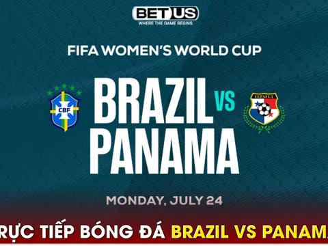 Xem trực tiếp bóng đá Brazil vs Panama ở đâu, kênh nào?; Link xem trực tiếp World Cup nữ 2023 HD