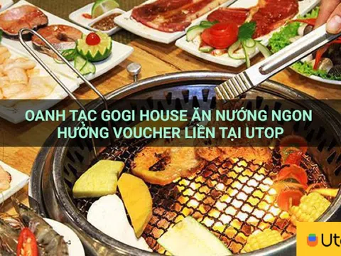 Oanh Tạc Gogi House Ăn Nướng Ngon Hưởng Voucher Liền Tại Utop